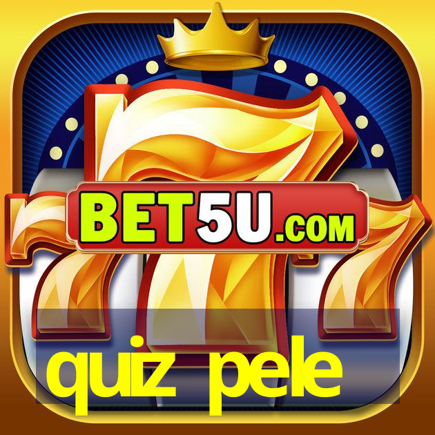 quiz pele